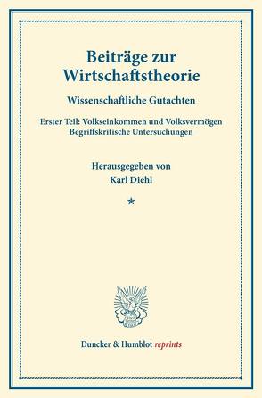 Beiträge zur Wirtschaftstheorie. von Diehl,  Karl