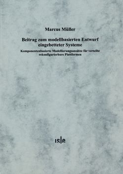 Beitrag zum modellbasierten Entwurf eingebetteter Systeme von Müller,  Marcus