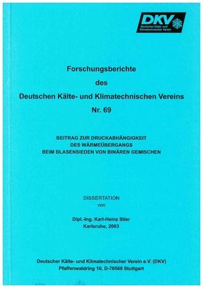 Beitrag zur Druckabhängigkeit des Wärmeübergangs beim Blasensieden von binären Gemischen von Stier,  Karl H