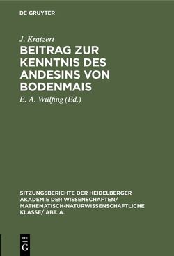 Beitrag zur Kenntnis des Andesins von Bodenmais von Kratzert,  J., Wülfing,  E. A.