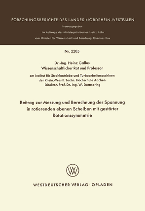 Beitrag zur Messung und Berechnung der Spannungen in rotierenden ebenen Scheiben mit gestörter Rotationssymmetrie von Gallus,  Heinz