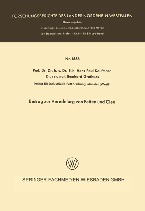 Beitrag zur Veredelung von Fetten und Ölen von Kaufmann,  Hans Paul