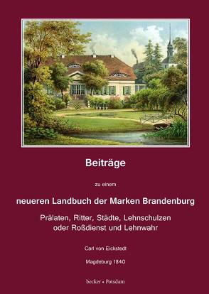 Beiträge zu einem neueren Landbuch der Marken Brandenburg von von Eickstedt,  Carl