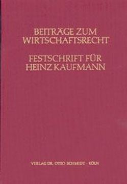 Beiträge zum Wirtschaftsrecht von Bartholomeyczik,  Horst, Biedenkopf,  Kurt H., Hahn,  Helmuth von