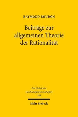 Beiträge zur allgemeinen Theorie der Rationalität von Boudon,  Raymond, Wolter,  Felix