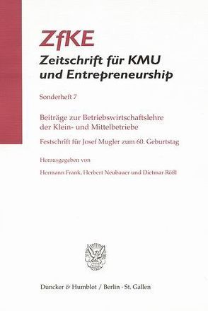 Beiträge zur Betriebswirtschaftslehre der Klein- und Mittelbetriebe. von Hermann,  Frank, Neubauer,  Herbert, Roessl,  Dietmar