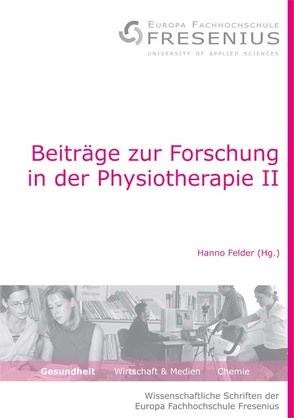 Beiträge zur Forschung in der Physiotherapie II von Felder,  Hanno