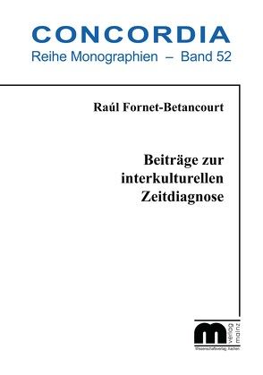 Beiträge zur interkulturellen Zeitdiagnose von Fornet-Betancourt,  Raúl