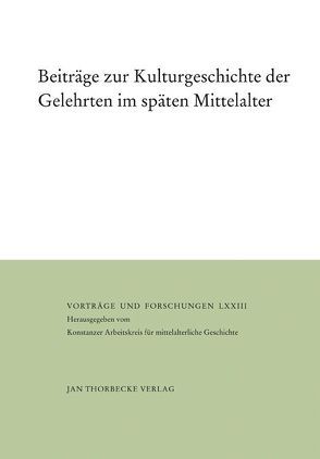 Beiträge zur Kulturgeschichte der Gelehrten im späten Mittelalter von Rexroth,  Frank