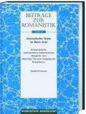 Beiträge zur Romanistik / Literarische Texte in ihrer Zeit von Lentzen,  Manfred