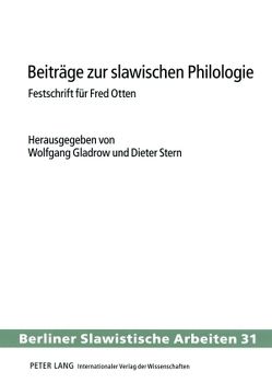 Beiträge zur slawischen Philologie von Gladrow,  Wolfgang, Stern,  Dieter