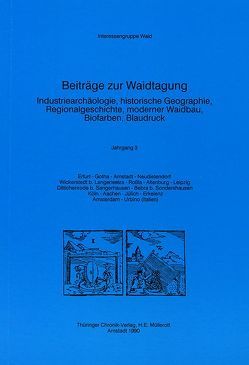 Beiträge zur Waidtagung / Beiträge zur Waidtagung von Benneckenstein,  H, Bischi,  D, Boblenz,  F, Müllerott,  Hansjürgen