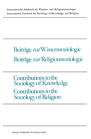 Beiträge zur Wissenssoziologie, Beiträge zur Religionssoziologie / Contributions to the Sociology of Knowledge, Contributions to the Sociology of Religion von Milić,  Vojin
