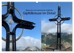 Bekannte und unbekannte Südtiroler Gipfelkreuze im Detail (Wandkalender 2024 DIN A2 quer), CALVENDO Monatskalender von Georg,  Niederkofler