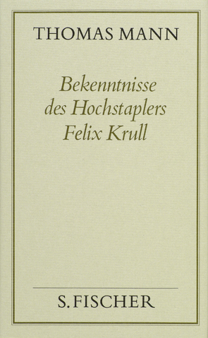 Bekenntnisse des Hochstaplers Felix Krull von Mann,  Thomas, Wysling,  Hans