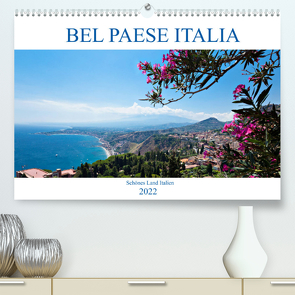 Bel baese Italia – Schönes Land Italien (Premium, hochwertiger DIN A2 Wandkalender 2022, Kunstdruck in Hochglanz) von Steiner,  Wolfgang