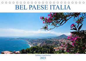 Bel baese Italia – Schönes Land Italien (Tischkalender 2023 DIN A5 quer) von Steiner,  Wolfgang