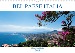 Bel baese Italia – Schönes Land Italien (Wandkalender 2021 DIN A3 quer) von Steiner,  Wolfgang