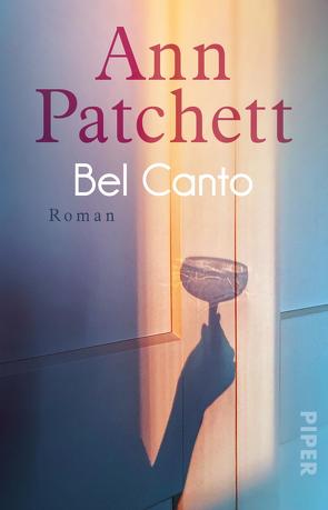 Bel Canto von Lauer,  Karen, Patchett,  Ann