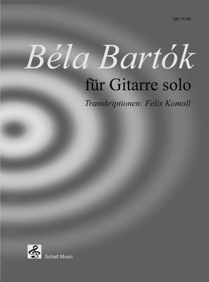 Béla Bartók für Gitarre Solo von Bartok,  Béla