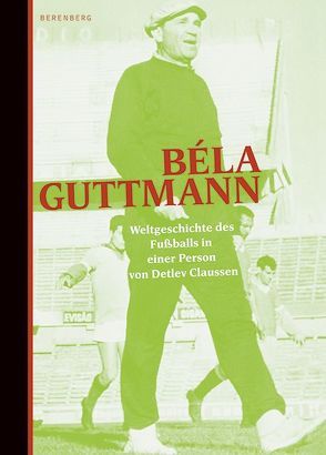 Béla Guttmann von Claussen,  Detlev