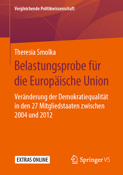 Belastungsprobe für die Europäische Union von Smolka,  Theresia