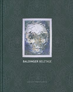 Baldinger – Beletage von Baldinger,  Peter, Boeckl,  Matthias