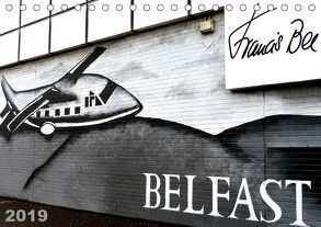 Belfast (Tischkalender 2019 DIN A5 quer) von Bee,  Francis