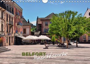 Belfort – Ansichtssache (Wandkalender 2018 DIN A4 quer) von Bartruff,  Thomas