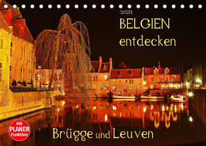 Belgien entdecken – Brügge und Leuven (Tischkalender 2023 DIN A5 quer) von Heußlein,  Jutta
