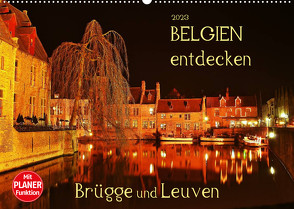 Belgien entdecken – Brügge und Leuven (Wandkalender 2023 DIN A2 quer) von Heußlein,  Jutta