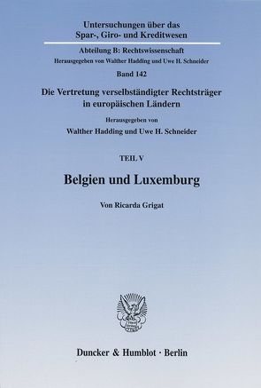 Belgien und Luxemburg. von Grigat,  Ricarda, Hadding,  Walther, Schneider,  Uwe H.