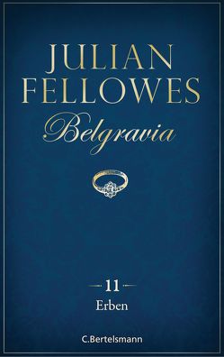 Belgravia (11) – Erben von Fellowes,  Julian