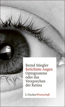 Belichtete Augen von Stiegler,  Bernd