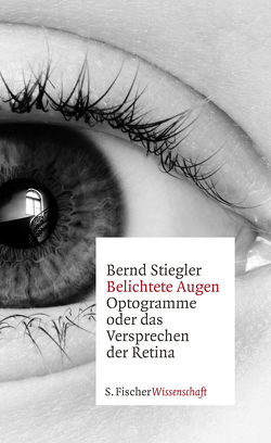 Belichtete Augen von Stiegler,  Bernd