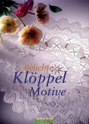 Beliebte Klöppelmotive von Urban,  Rosemarie