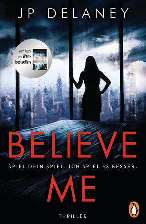 Believe Me – Spiel Dein Spiel. Ich spiel es besser. von Delaney,  JP, Schmidt,  Sibylle