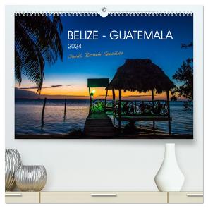 Belize – Guatemala (hochwertiger Premium Wandkalender 2024 DIN A2 quer), Kunstdruck in Hochglanz von Ricardo González Photography,  Daniel