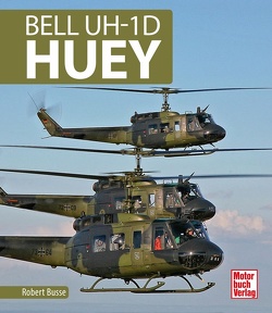 Bell UH- 1D HUEY von Busse,  Robert