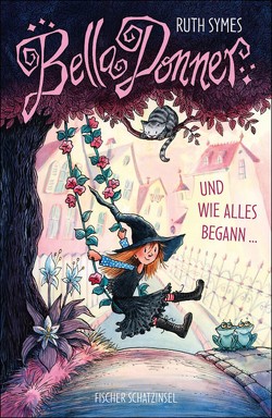 Bella Donner und wie alles begann … von Harvey,  Franziska, Schindler,  Nina, Symes,  Ruth