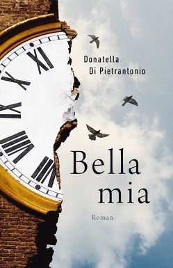 Bella mia von Di Pietrantonio,  Donatella, Pflug,  Maja