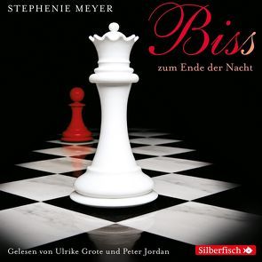 Bella und Edward 4: Biss zum Ende der Nacht von Grote,  Ulrike, Jordan,  Peter, Meyer,  Stephenie