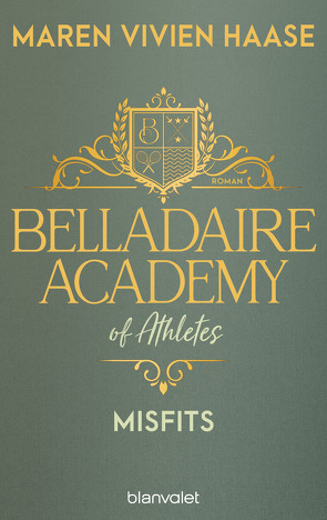 Belladaire Academy of Athletes – Misfits von Haase,  Maren Vivien