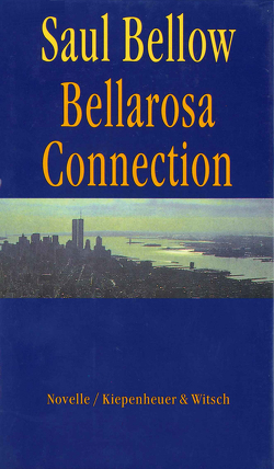 Bellarosa Connection von Bellow,  Saul, Pfetsch,  Helga