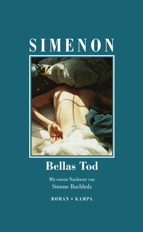 Bellas Tod von Buchholz,  Simone, Serelmann-Küchler,  Elisabeth, Simenon,  Georges