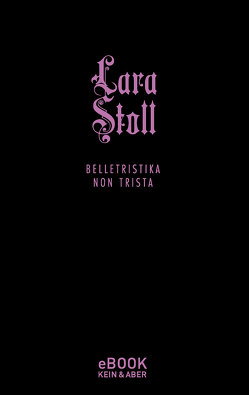 Belletristika Non Trista von Stoll,  Lara