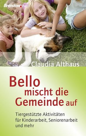 Bello mischt die Gemeinde auf von Althaus,  Claudia