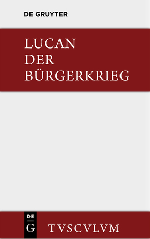 Bellum civile / Der Bürgerkrieg von Ehlers,  Wilhelm, Lucanus