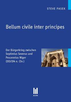 Bellum civile inter principes von Pasek,  Steve