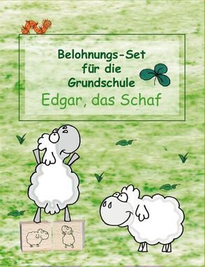 Belohnungs-Set für die Grundschule – „Edgar, das Schaf“ (Neuauflage) von Takac,  Tamara